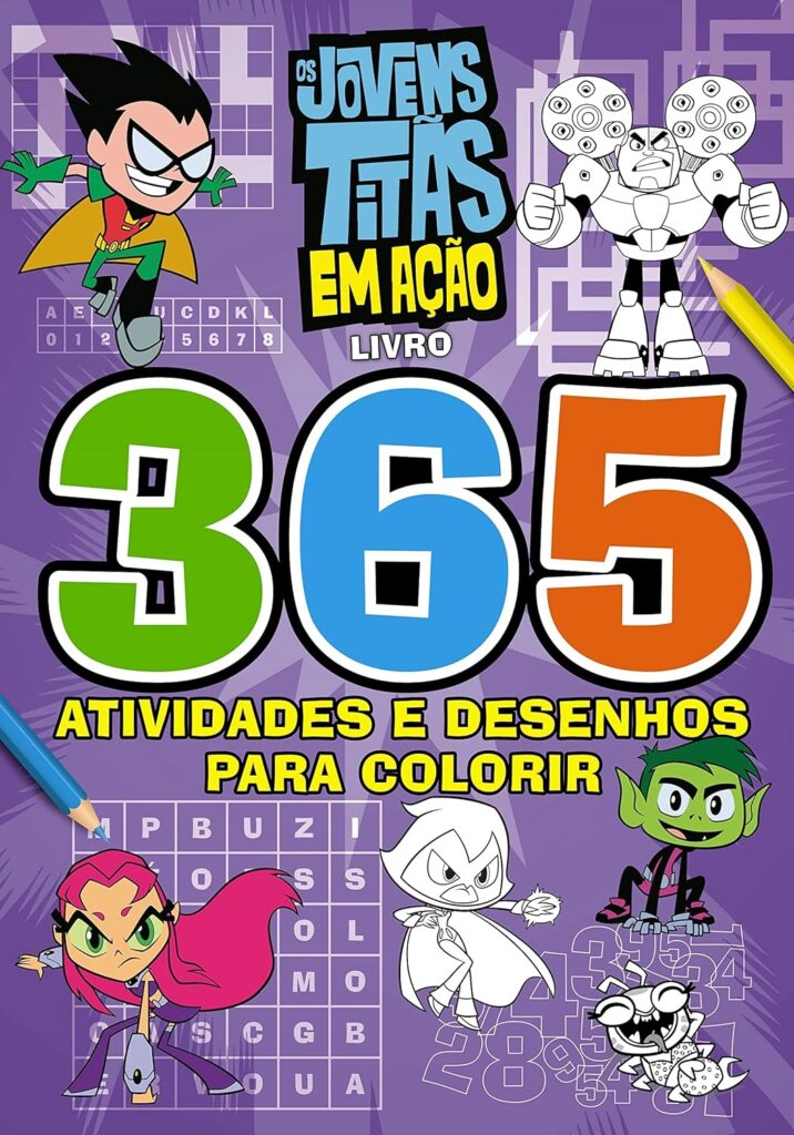 Jovens Titans 365 Atividades e Desenhos para Colorir