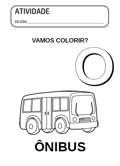 Confira diversas atividades com a Letra O para colorir, pintar e imprimir. São lindas atividades prontas grátis de educação infantil para colorir, pintar e imprimir o pdf com a vogal O de ônibus.