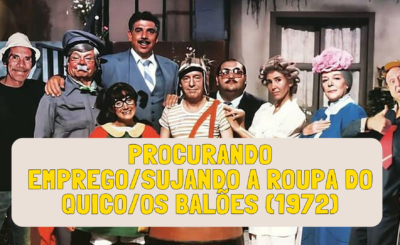 Reviva as melhores cenas de Procurando Emprego/Sujando a Roupa do Quico/Os Balões (1972) com Seu Madruga, Chaves e Quico nesta trama cheia de humor e nostalgia!